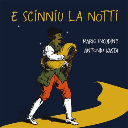 Mario Incudine e Antonio Vasta - E scinniu la notti