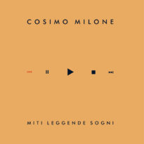 Cosimo Milone - Miti Leggende Sogni