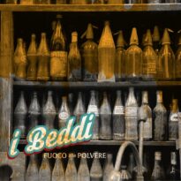 I BEDDI - FUOCO ALLA POLVERE
